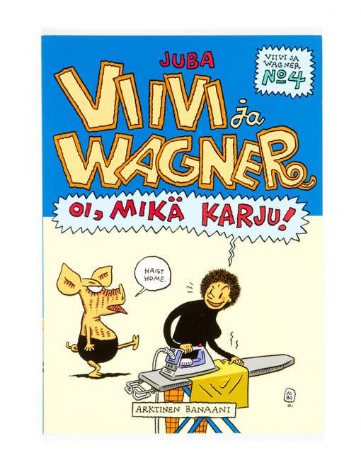 Viivi ja Wagner 4: Oi, mikä karju! - Juba - Pääkaupunkiseudun  Kierrätyskeskus verkkokauppa