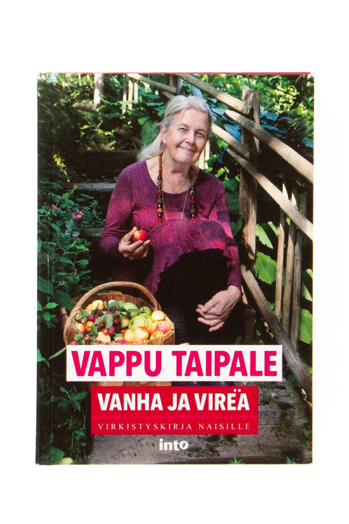 Vanha ja vireä - Vappu Taipale - Pääkaupunkiseudun Kierrätyskeskus  verkkokauppa