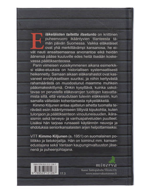 Eläkeläisten taitettu itsetunto : seniorikansalaisena nyky-Suomessa -  Kiljunen, Kimmo - Pääkaupunkiseudun Kierrätyskeskus verkkokauppa